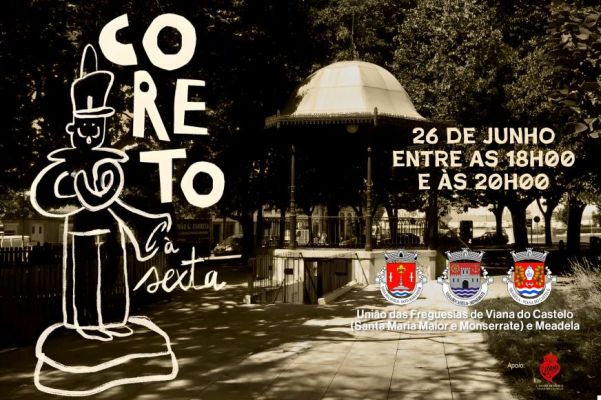 &Agrave; Sexta no Coreto - entre as 18h00 e as 20h00