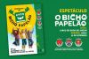 Espect&aacute;clo Bicho Papel&atilde;o