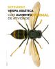 Vespa Asi&aacute;tica com aumento normal de atividade